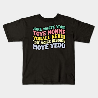 Jone Waste Yore Toye Shirt TOYE MONME YORALL REDIII Funny Kids T-Shirt